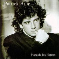 Patrick Bruel - Plaza de los Heroes