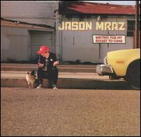 Jason Mraz - Waiting for My Rocket to Come Jason Mraz - Waiting for My Rocket to Come