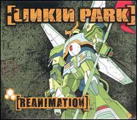 Linkin Park - Reanimation Linkin Park - Reanimation