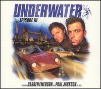 Darren Emerson/Paul Jackson - Underwater, Episode 3 Darren Emerson/Paul Jackson - Underwater, Episode 3