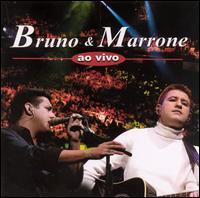 Bruno & Marrone - Ao Vivo