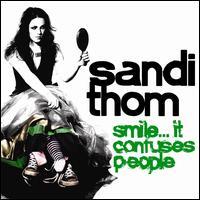 Sandi Thom - Smile...It Confuses People Sandi Thom - Smile...It Confuses People