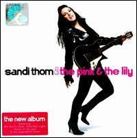 Sandi Thom - The Pink and the Lily Sandi Thom - The Pink and the Lily