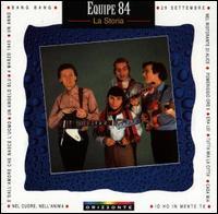 Equipe 84 - La Storia Equipe 84 - La Storia