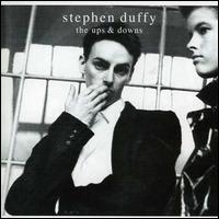 Stephen Duffy - The Ups and Downs Stephen Duffy - The Ups and Downs