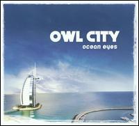 Owl City - Ocean Eyes 