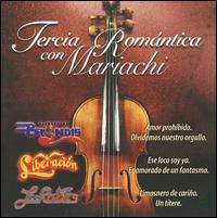 Various Artists - Tercia Romanticas Con Mariachi Various Artists - Tercia Romanticas Con Mariachi