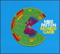 Mike Patton - Mondo Cane Mike Patton - Mondo Cane