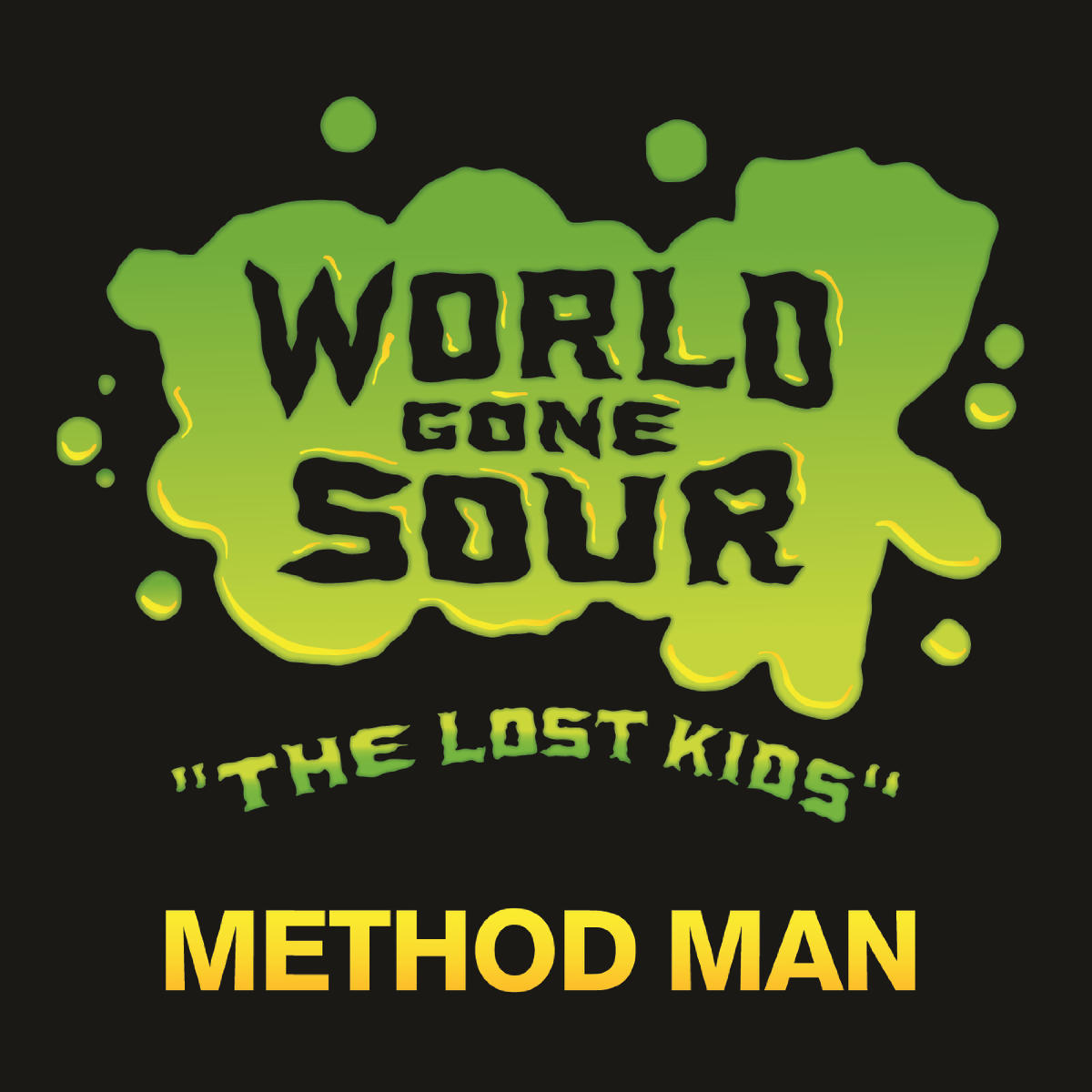 World gone. Method man World gone Sour. World gone Sour. World is gone. Sour Manning взлом.